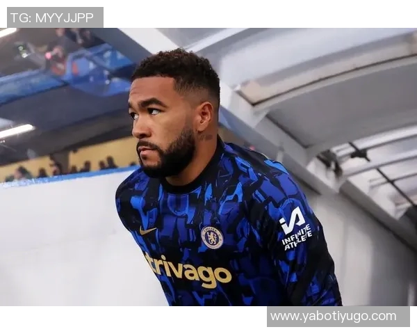 里斯詹姆斯期待为切尔西出战更多比赛并向前辈学习成长